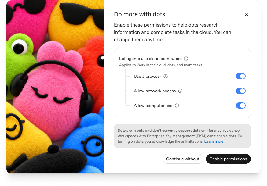 Do more with dots permission prompt with Use a browser, Allow network access, and Allow computer use enabled, plus a notice about beta residency and Enterprise Key Management limitations.